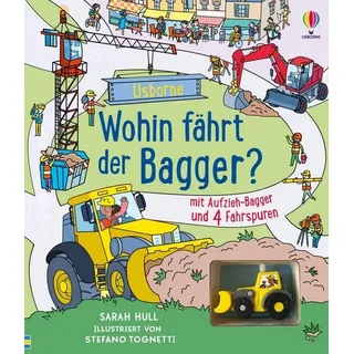 Usborne Verlag Wohin fährt der Bagger?