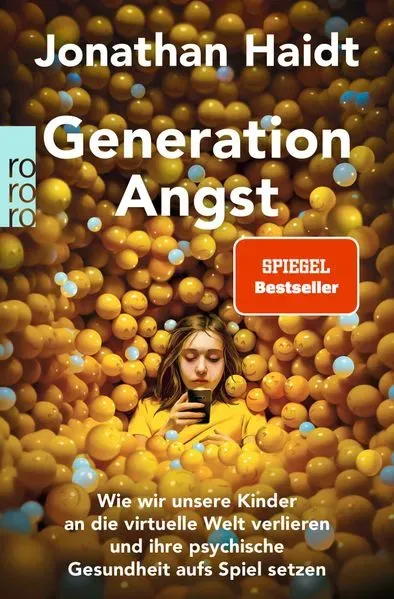 Generation Angst von Jonathan Haidt / Rowohlt Taschenbuch / Taschenbuch