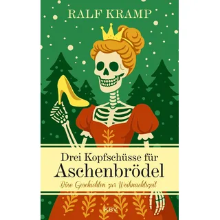 Kbv Drei Kopfschüsse für Aschenbrödel: