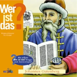 Wer ist das?, Audio-CDs, Nr.1, Johannes Gutenberg, 1 CD-Audio: Wissenshörspiel für Kinder (Wer ist das? - CD: Wissenshörspiel für Kinder)