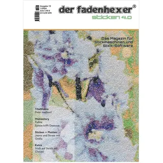 sticken 4.0 - Das Magazin für Stickmaschinen und Sticksoftware 1/24