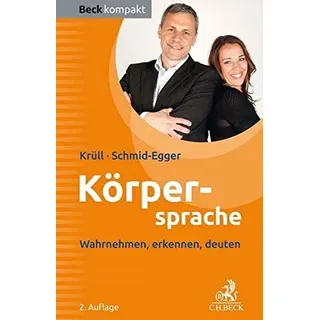 Körpersprache: Wahrnehmen, erkennen, deuten (Beck kompakt)