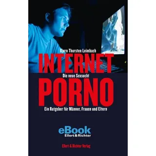 Internet-Porno - Die neue Sexsucht