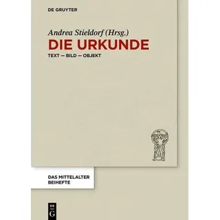 Die Urkunde Text - Bild - Objekt