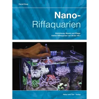 Nano-Riffaquarien von Daniel Knop / NTV Natur und Tier-Verlag / Buch