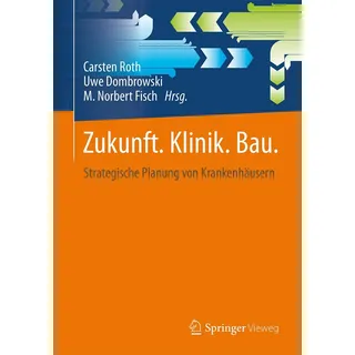 Springer Zukunft. Klinik. Bau.