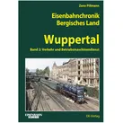 Eisenbahnchronik Bergisches Land - Wuppertal. Band 2, Ratgeber von Zeno Pillmann