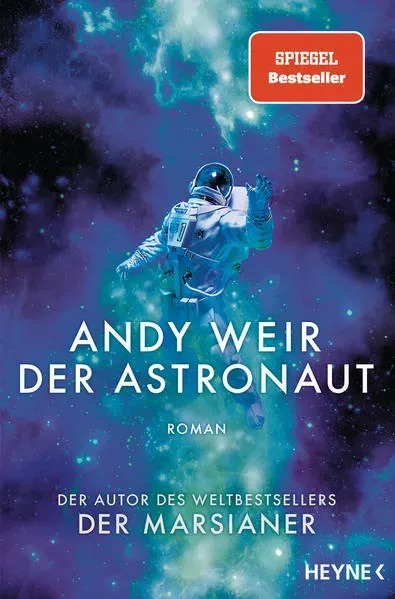 Der Astronaut von Andy Weir / Heyne Taschenbuch / Taschenbuch