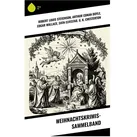Weihnachtskrimis-Sammelband von Robert Louis Stevenson/ Arthur Conan Doyle/ Edgar Wallace/ Sven Elvestad/ G. K. Chesterton / Sharp Ink / Taschenbuch