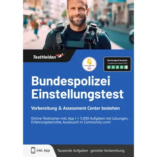 Bundespolizei Einstellungstest Vorbereitung & Assessment Center bestehen: Online-Testtrainer inkl. App I + 5.000 Aufgaben mit Lösungen, Erfahrungsberichte, Austausch in Community uvm!