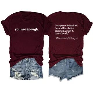 Dear Person Behind Me The World is A Better Letter Print Women Tees Shirts Summer You are Enough Harajuku Tops T-Shirts, Weinrot, XX-Large - XXL