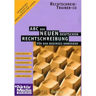 Das ABC der neuen deutschen Rechtschreibung für den Businessbereich