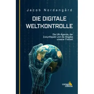 Die digitale Weltkontrolle
