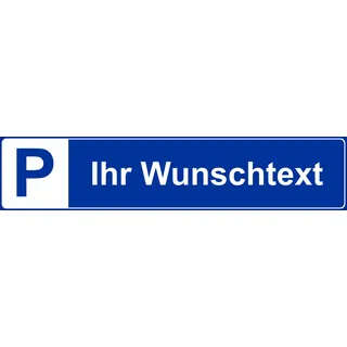 Melis-Folienwerkstatt Schild – Wunschtext – Parkplatz – Kfz Kennzeichen Nummernschild Parkplatzschild Parkschild – S19A-blau
