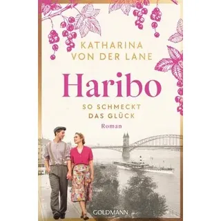 So schmeckt das Glück / Haribo-Saga Bd.1 (eBook, ePUB)