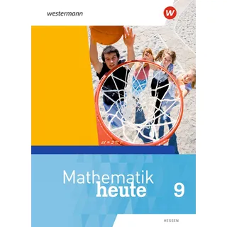 Mathematik heute - Ausgabe 2019 für Hessen: Schülerband 9