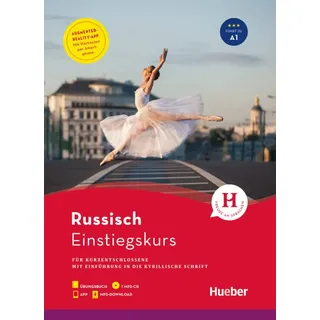 Hueber Einstiegskurs Russisch: für Kurzentschlossene / Paket: Buch + 1 MP3-CD + MP3-Download + App