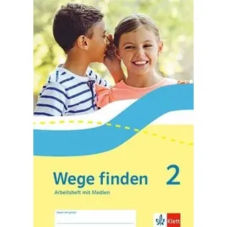 Ernst Klett Verlag Wege finden 2. Arbeitsheft mit Medien Klasse 2. Ausgabe Sachsen, Sachsen-Anhalt, Thüringen, Rheinland-Pfalz
