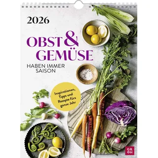 Groh Verlag Wochenkalender 2026: Obst und Gemüse haben immer Saison
