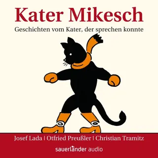 Kater Mikesch - Geschichten vom Kater der sprechen konnte von Josef Lada/ Otfried Preußler / argon Kinder- und Jugendhörbuch / MP3 Hörbuch