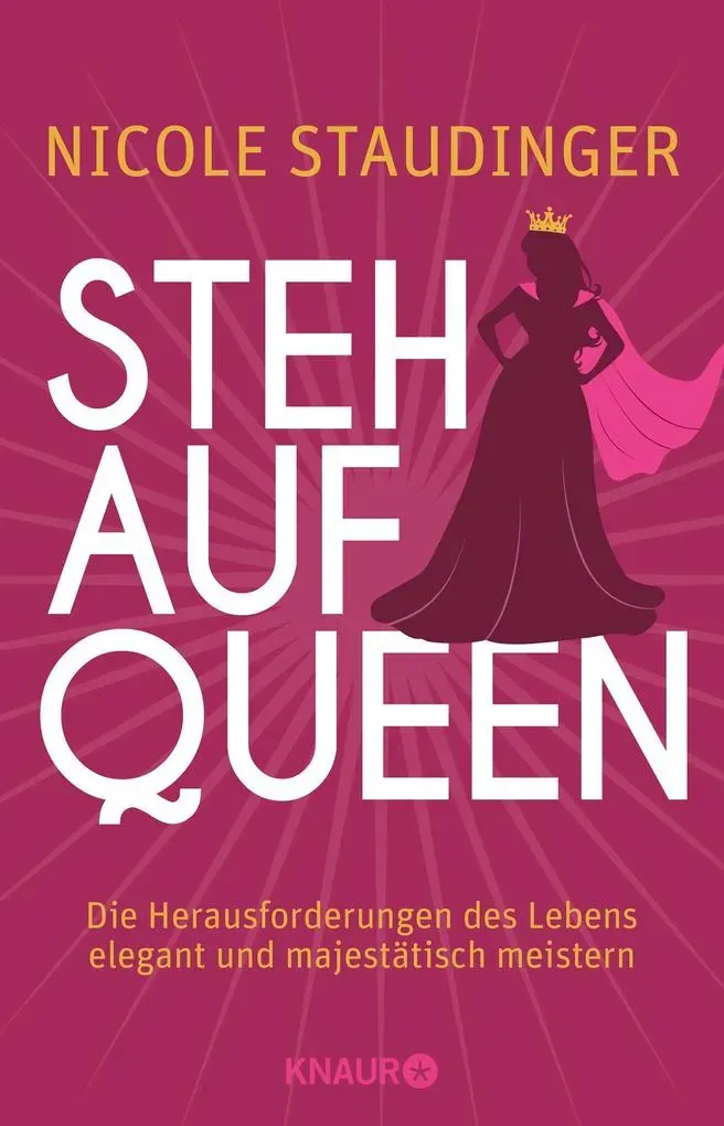 Stehaufqueen von Nicole Staudinger / Knaur Taschenbuch / Taschenbuch