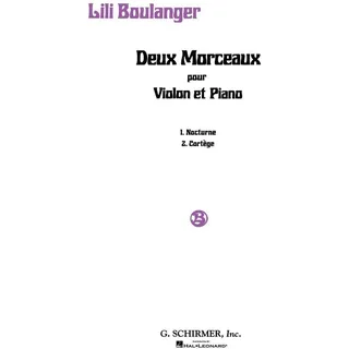 G. Schirmer, Inc. 2 Morceaux: Nocturne and Cortege: Violin and Piano